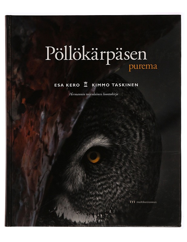 Pöllökärpäsen purema : Hermannin toisenlainen luontokirja - Esa Kero - Tietokirjat - 10105283084 - 0