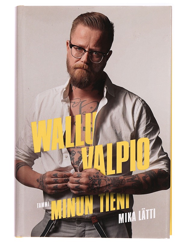 Wallu Valpio : minun tieni - Mika Lätti - Elämäkerrat ja muistelmat - 10105283094 - 0