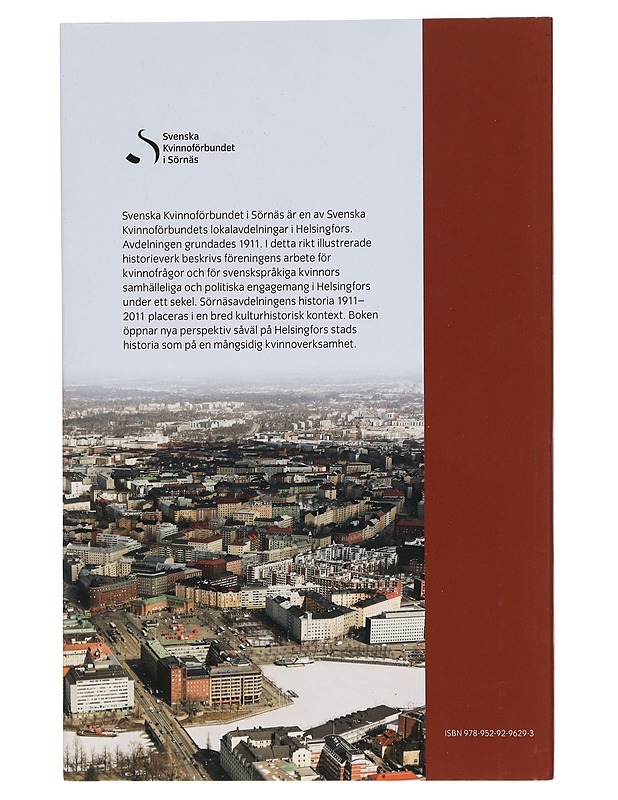 Svenska Kvinnoförbundet i Sörnäs : ett sekel av kvinnoengagemang 1911-2011 - Michaela Bränn - Historiakirjat - 10105283457 - 1