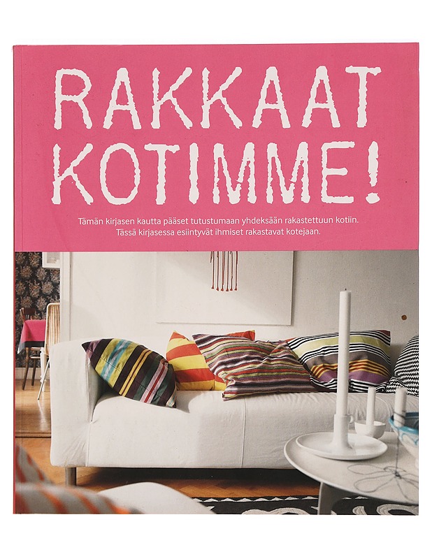 Rakkaat kotimme! - Stina Holmberg - Sisustuskirjat - 10105283482 - 0