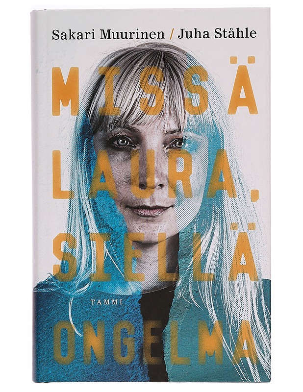 Missä Laura, siellä ongelma - Sakari Muurinen - Tietokirjat - 10105283515 - 0