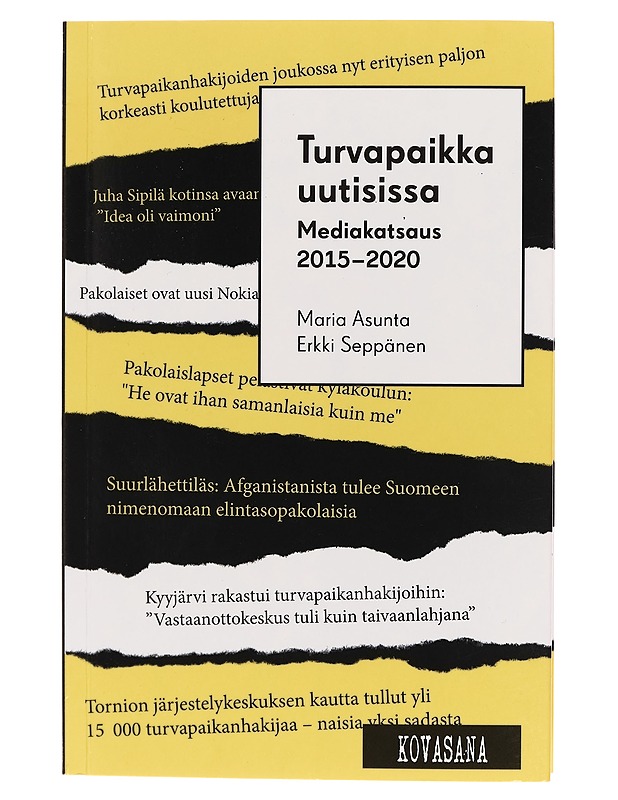Turvapaikka uutisissa : mediakatsaus 2015-2020 - Maria Asunta - Harrastekirjat - 10105283556 - 0