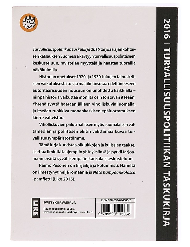 Turvallisuuspolitiikan taskukirja 2016 : viholliskuvien paluu - Raimo Pesonen - Tietokirjat ja oppaat - 10105283568 - 1
