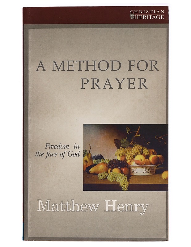 A Method for prayer - Matthew Henry - Tietokirjat ja oppaat - 10105283662 - 0