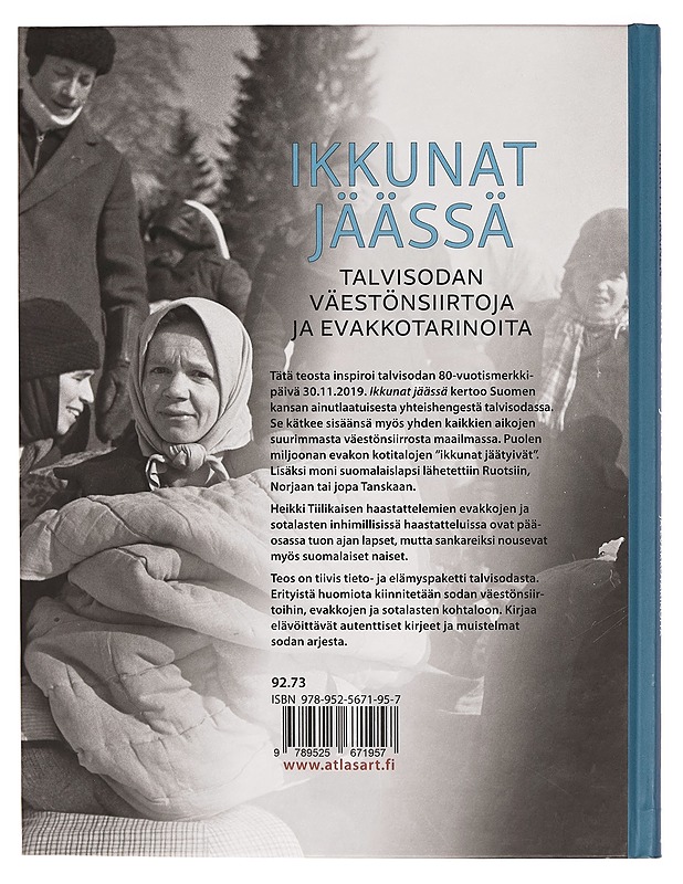 Ikkunat jäässä : talvisodan väestönsiirtoja ja evakkotarinoita - Pekka Tuomikoski - Tietokirjat - 10105283749 - 1