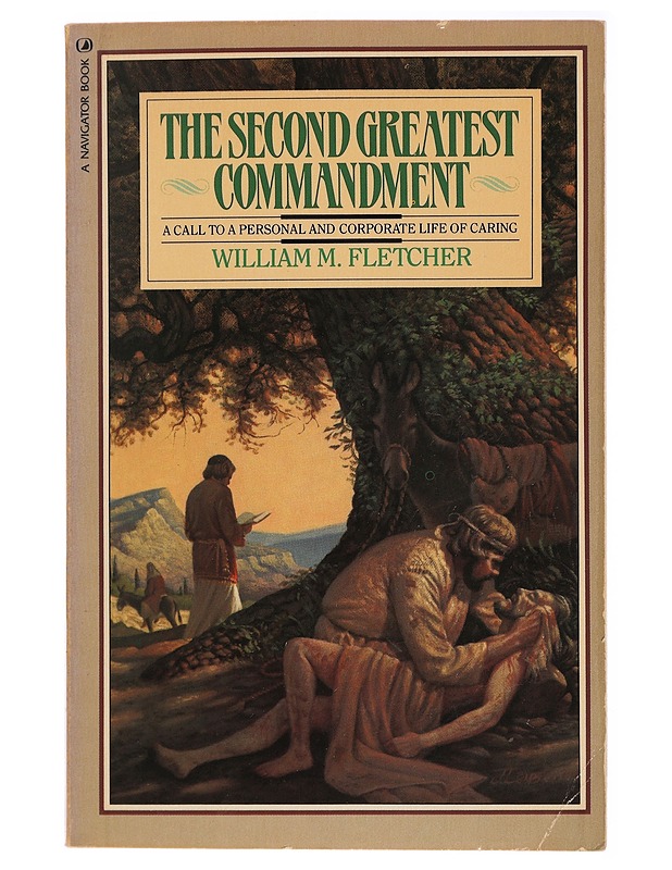 Second Greatest Commandment Paperback - William Fletcher - Tietokirjat ja oppaat - 10105283789 - 0