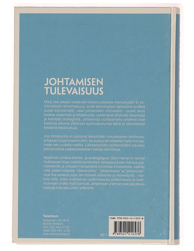 Johtamisen tulevaisuus - Gary Hamel - Tietokirjat ja oppaat - 10105283829 - 1