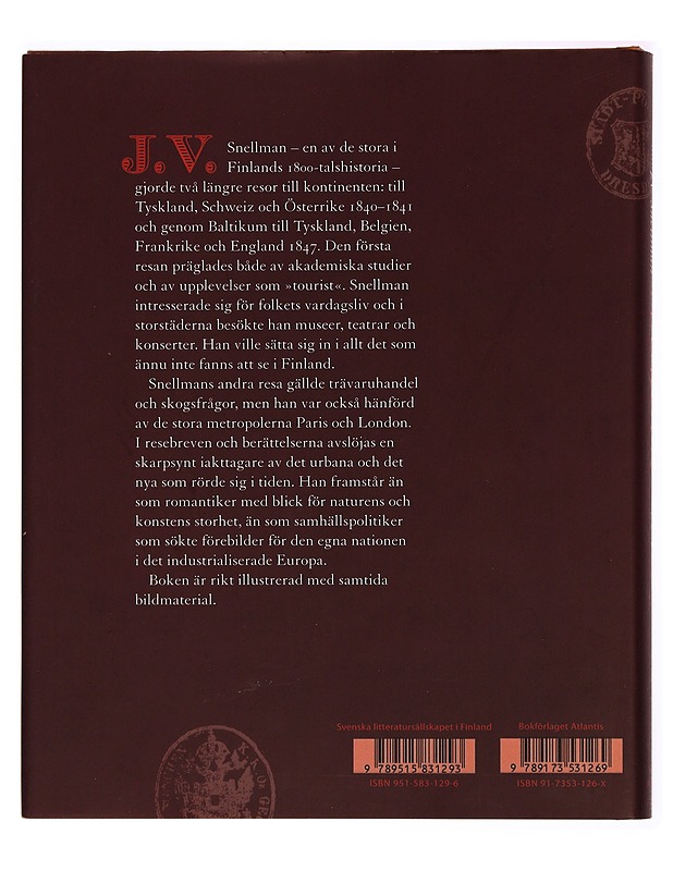 J.V. Snellman i Europa : resebilder 1840-1847 - Snellman, Johan Vilhelm - Elämäkerrat ja muistelmat - 10105284232 - 1