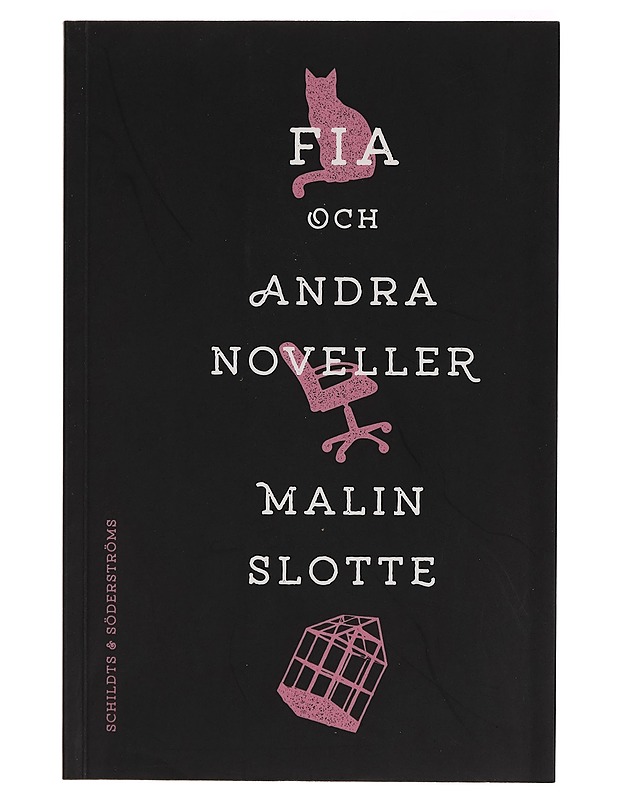 Fia och andra noveller - Malin Slotte - Romaanit ja novellit - 10105284321 - 0