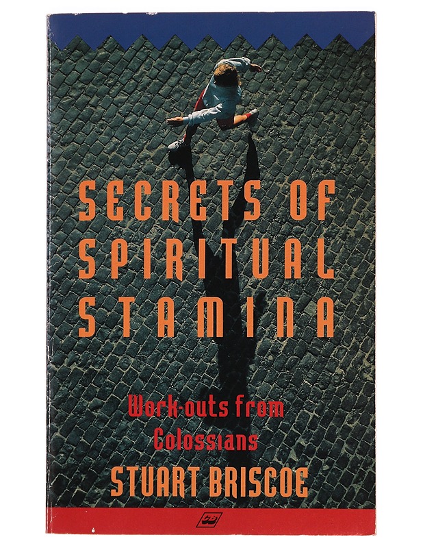 Secrets of spiritual stamina - Stuart Briscoe - Tietokirjat ja oppaat - 10105284390 - 0
