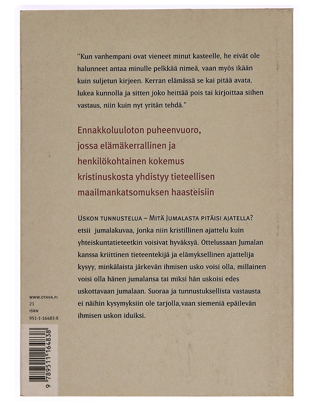 Uskon tunnustelua: Mitä Jumalasta pitäisi ajatella? - Antti Eskola - Tietokirjat ja oppaat - 10105284451 - 1