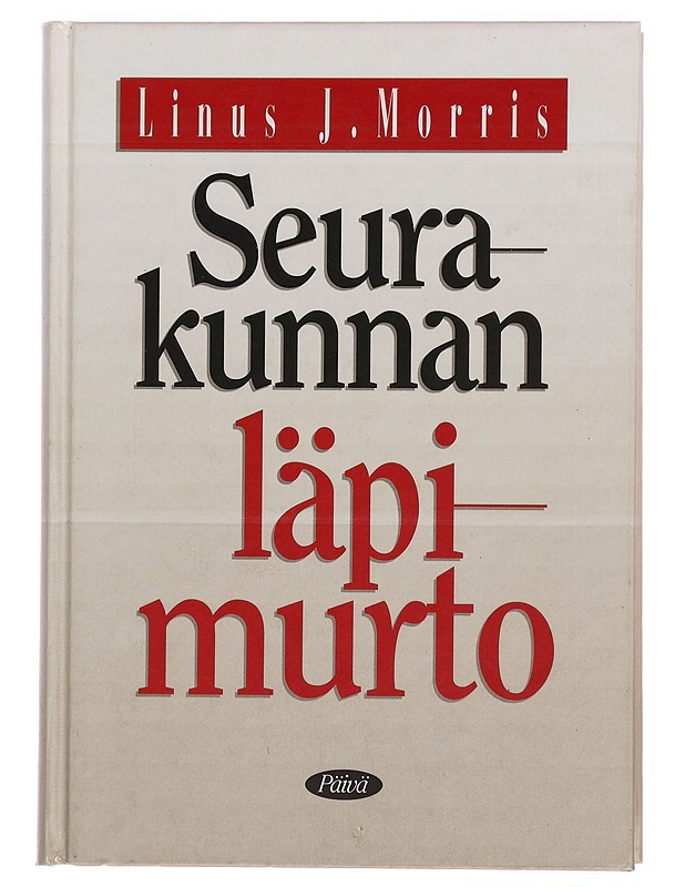 Seurakunnan läpimurto : uusi näkökulma seurakunnattomien tavoittamiseen - Linus J. Morris - Tietokirjat ja oppaat - 10105284495 - 0