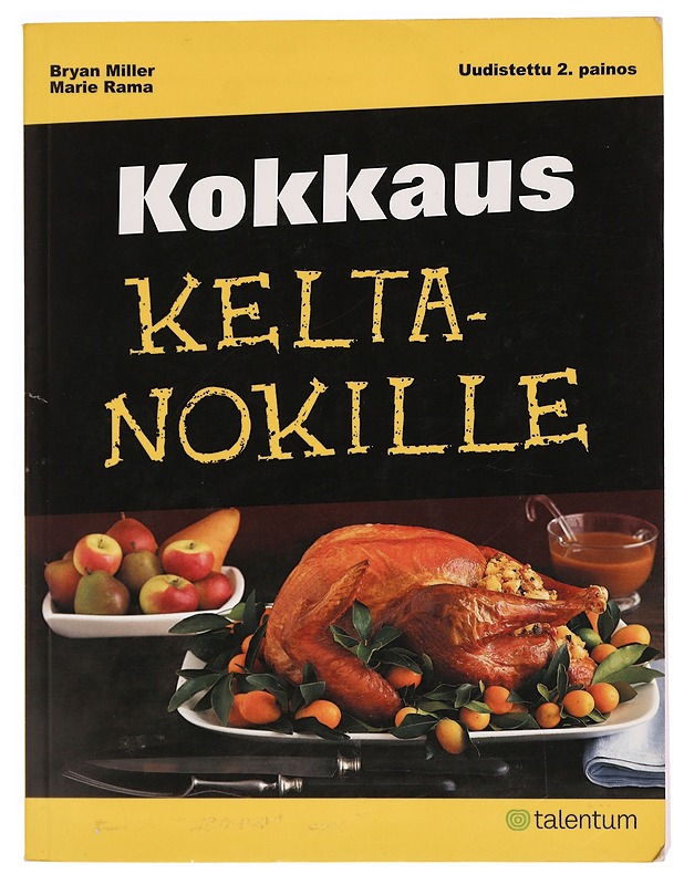 Kokkaus keltanokille - Miller, Bryan - Ruokakirjat - 10105284746 - 0