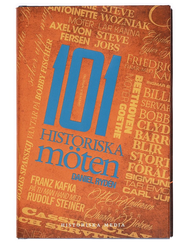 101 historiska möten - Rydén, Daniel - Elämäkerrat ja muistelmat - 10105284984 - 0