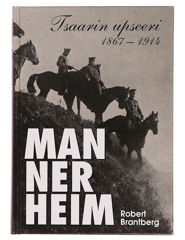 Mannerheim : osat 1-4 - Robert Brantberg - Elämäkerrat ja muistelmat - 10105285022 - 0
