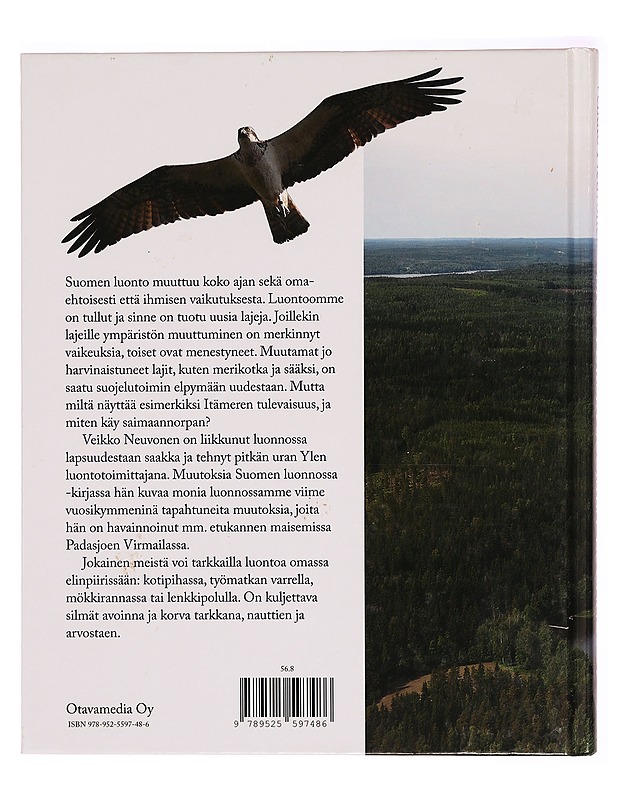 Muutoksia Suomen luonnossa - Veikko M. Neuvonen - Tietokirjat ja oppaat - 10105285103 - 1