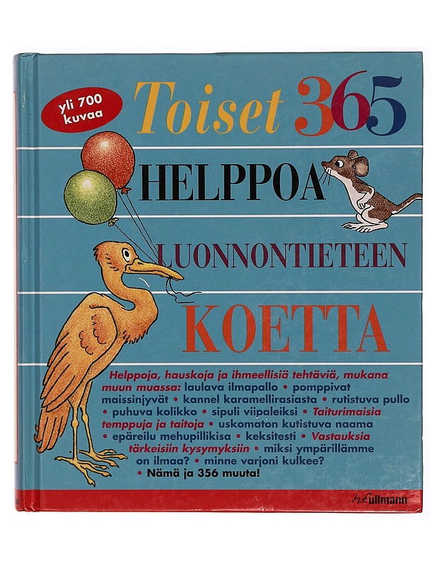 Toiset 365 helppoa luonnontieteen koetta joka kodin tarvikkeilla - E. Richard Churchill - Tietokirjat ja oppaat - 10105285552 - 0
