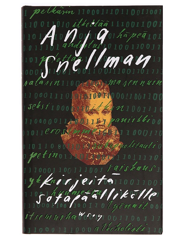 Kirjeitä sotapäällikölle : (Romaani eräästä katastrofista) - Anja Snellman - Romaanit ja novellit - 10105285858 - 0