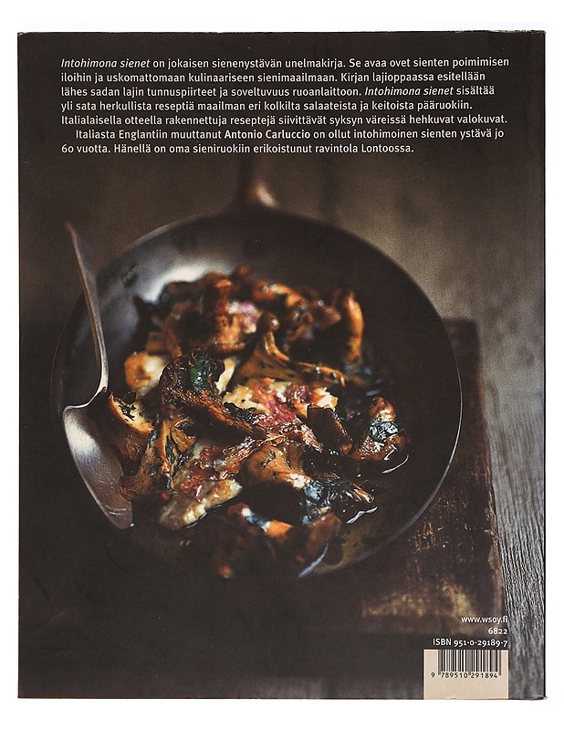 Intohimona sienet : hiljainen metsästys - Antonio Carluccio - Ruokakirjat - 10105285907 - 1