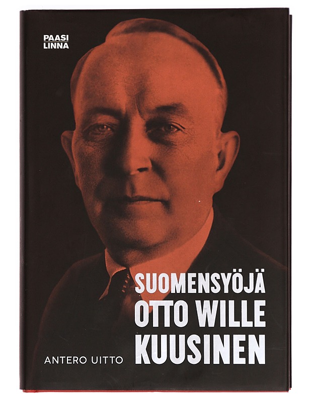 Suomensyöjä Otto Wille Kuusinen - Antero Uitto - Elämäkerrat ja muistelmat - 10105286010 - 0