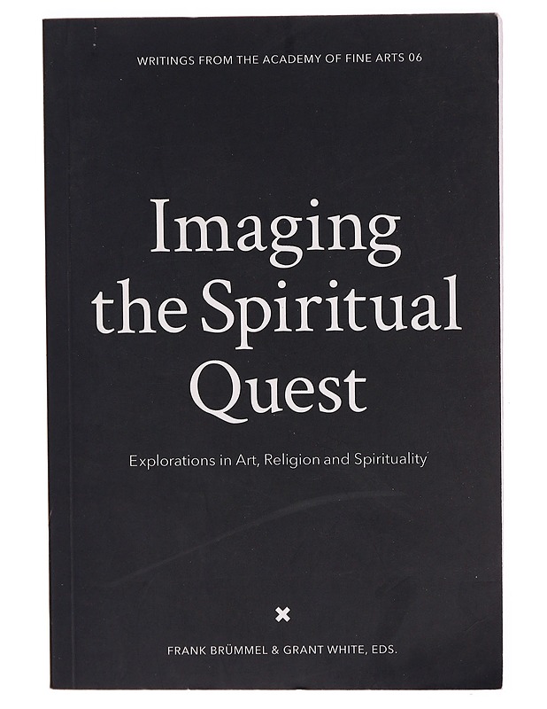 Imaging the spiritual quest : explorations in art, religion and spirituality - Frank Bru?mmel - Tietokirjat ja oppaat - 10105286780 - 0