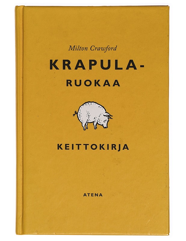 Krapularuokaa : keittokirja - Milton Crawford - Ruokakirjat - 10105286781 - 0