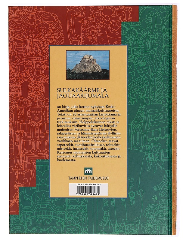 Sulkakäärme ja jaguaarijumala, Meksikon ja Guatemalan intiaanikulttuurit - Jyrki K. Talvitie - Tietokirjat ja oppaat - 10105287254 - 1