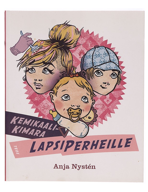 Kemikaalikimara lapsiperheille - Anja Nystén - Tietokirjat ja oppaat - 10105287342 - 0