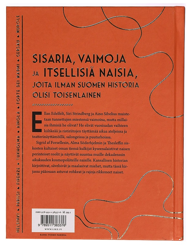 Säkenöivät ja oikukkaat : Suomen kultakauden naisia - Hanna-Reetta Schreck - Elämäkerrat ja muistelmat - 10105287509 - 1