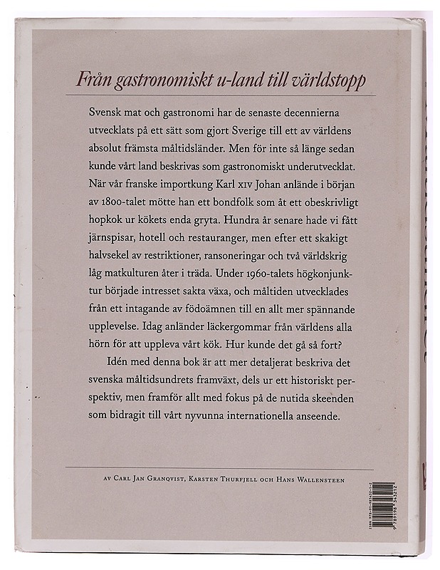 Det svenska måltidsundret - Från gastronmiskt u-land till världstopp - Carl Jan Granqvist - Tietokirjat - 10105287588 - 1