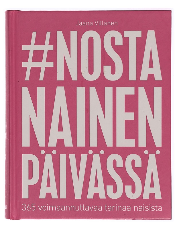 Nosta nainen päivässä - Jaana Villanen - Elämäkerrat ja muistelmat - 10105287748 - 0