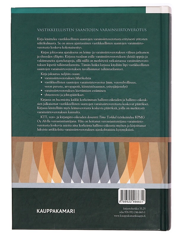 Vastikkeellisten saantojen varainsiirtoverotus - Timo Torkkel - Harrastekirjat - 10105287901 - 1