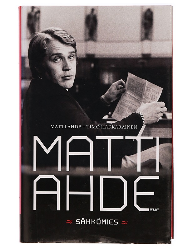 Matti Ahde : sähkömies - Matti Ahde - Elämäkerrat ja muistelmat - 10105287899 - 0