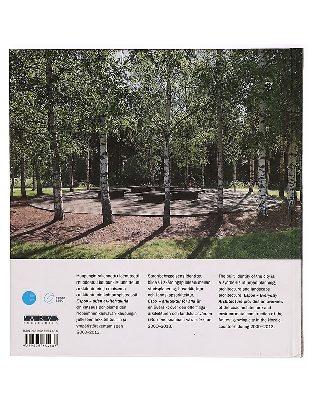 Espoo : arjen arkkitehtuuria = Esbo : arkitektur för alla = Espoo : everyday architecture - Juha Hovinen - Tietokirjat ja oppaat - 10105287934 - 1