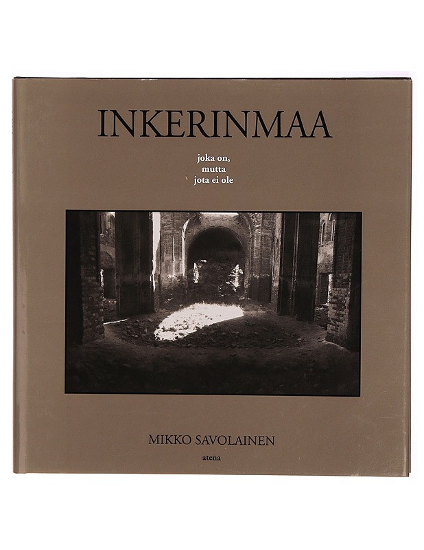 Inkerinmaa - kuvaaja Jussi Lukkarinen - Historiakirjat - 10105288058 - 0