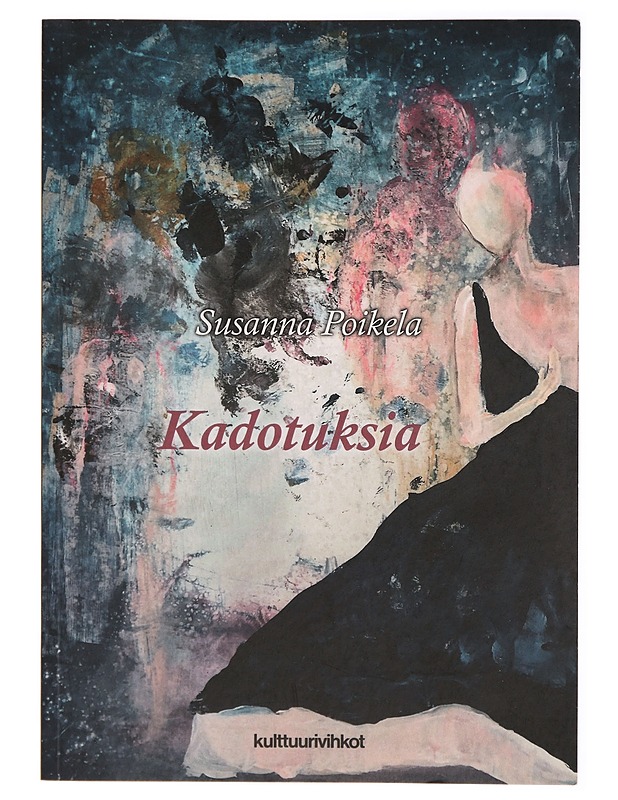 Kadotuksia - Susanna Poikela - Runot ja näytelmät - 10105288100 - 0