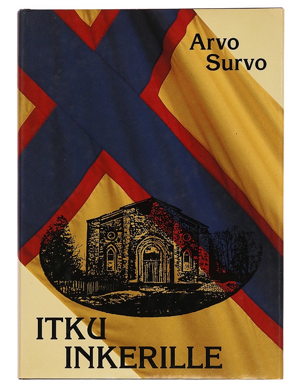 Itku Inkerille - Survo, Arvo - Historiakirjat - 10105288330 - 0