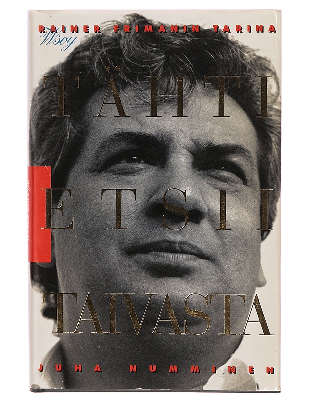 Tähti etsii taivasta : Rainer Frimanin tarina - Rainer Friman - Elämäkerrat ja muistelmat - 10105288518 - 0