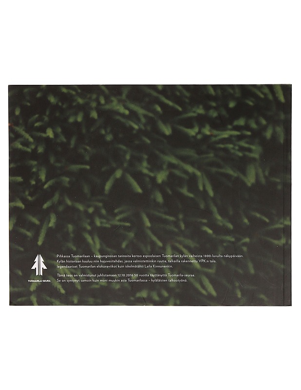 Pihkassa Tuomarilaan : kaupunginosan tarinoita - Ritva Lassila - Tietokirjat ja oppaat - 10105288656 - 1