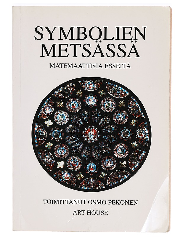 Symbolien metsässä : matemaattisia esseitä - Osmo Pekonen - Tietokirjat ja oppaat - 10105288660 - 0