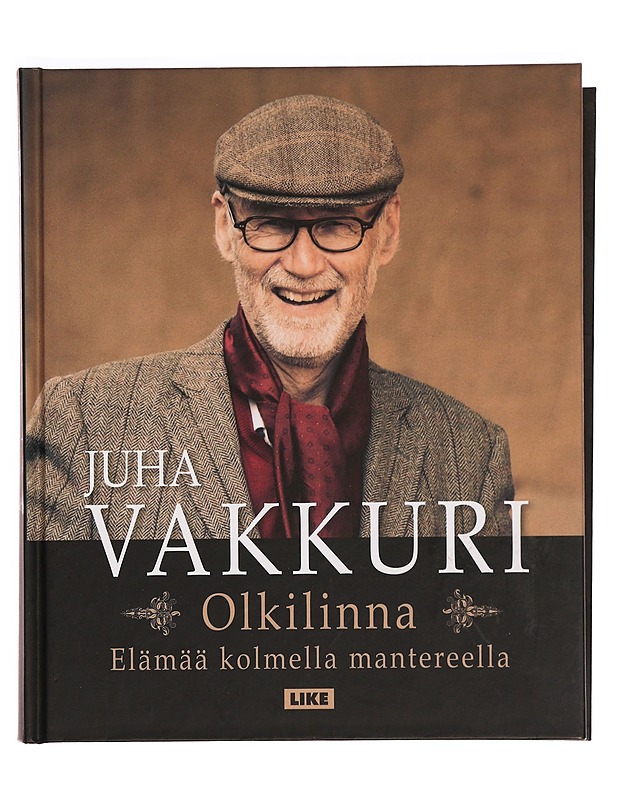 Olkilinna : elämää kolmella mantereella - Juha Vakkuri - Elämäkerrat ja muistelmat - 10105288678 - 0