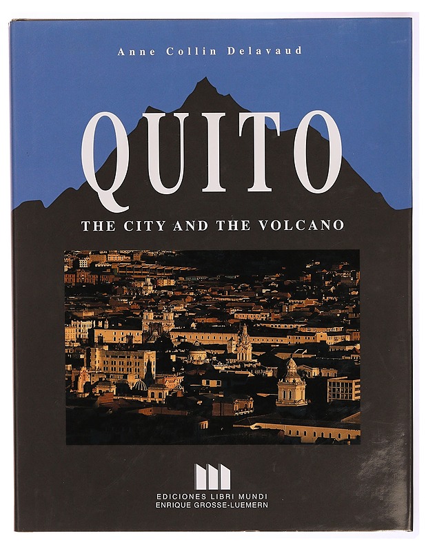 QUITO - Anne Collin Delavaud - Tietokirjat ja oppaat - 10105288766 - 0