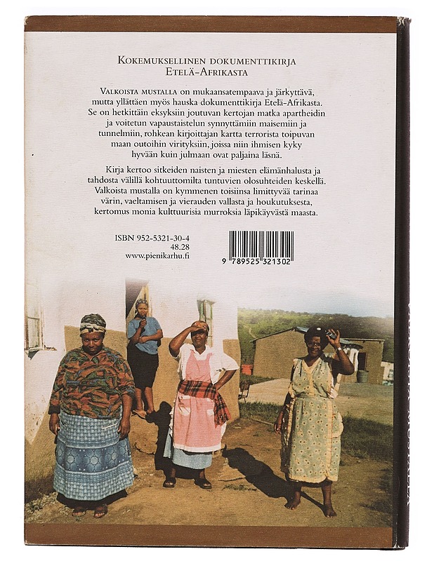 Valkoista mustalla : kertomuksia väristä, väkivallasta ja vaeltamisesta - Annu Kekäläinen - Elämäkerrat ja muistelmat - 10105288821 - 1