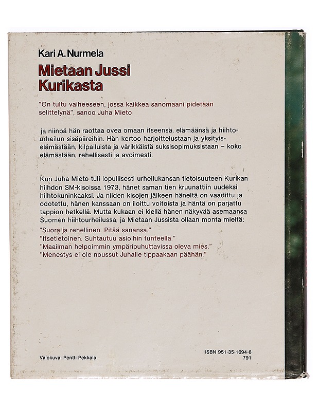 Mietaan Jussi Kurikasta - Kari A. Nurmela - Elämäkerrat ja muistelmat - 10105288854 - 1