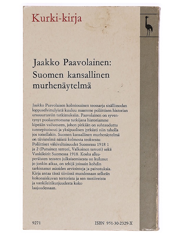 Suomen kansallinen murhenäytelmä : punainen ja valkoinen terrori ja vankileirit v. 1918 - Jaakko Paavolainen - Tietokirjat ja oppaat - 10105288864 - 1