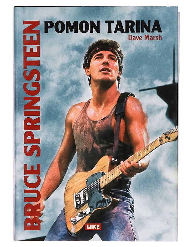 Bruce Springsteen : pomon tarina ; 1972-2004 - Dave Marsh - Elämäkerrat ja muistelmat - 10105288945 - 0