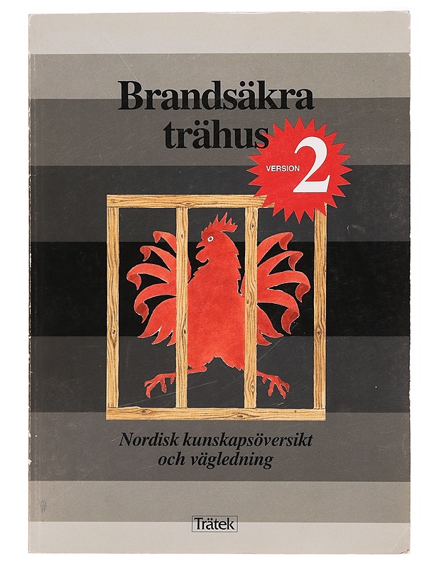 Brandsäkra trähus : nordisk kunskapsöversikt och vägledning - Birgit Östman - Tietokirjat ja oppaat - 10105289057 - 0