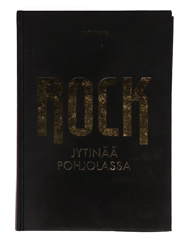 Rock : jytinää Pohjolassa - Antti Eerola - Musiikki- ja elokuvakirjat - 10105289188 - 0