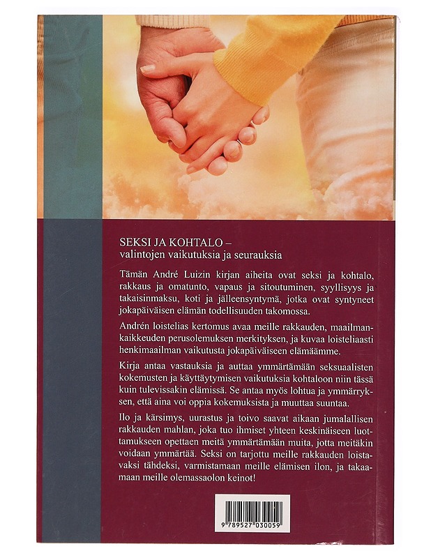 Seksi ja kohtalo : valintojen vaikutuksia ja seurauksia - Xavier, Francisco Cândido - Tietokirjat ja oppaat - 10105289784 - 1
