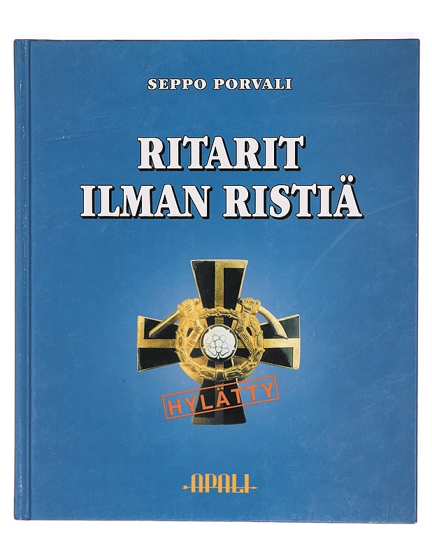 Ritarit ilman ristiä - Seppo Porvali - Tietokirjat - 10105289865 - 0
